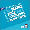 Guide pratique : Le Maire face aux conduites addictives