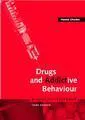 Drugs and addictive behaviour (a guide to treatment)