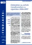 Tendances, n°75 - Mars 2011 - Estimation des achats transfrontaliers de cigarettes 2004-2007