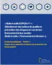 « Boite à outils EDPQS n°1 » : Sélectionner des actions de qualité en prévention des drogues en vue de leur financement et leur soutien (Boite à outils « Financement et décision »). Guide de politiques - Partie 1 : Enjeux de la sélection d'actions de prévention de haute qualité