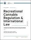 Recreational cannabis regulation & international law. Scenarios for states parties to the UN drug conventions