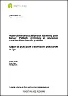 Observatoire des stratégies de marketing pour l'alcool : Publicité, promotion et exposition dans des itinéraires du quotidien. Rapport de phase pilote d'observations physiques et en ligne