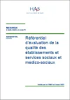 Référentiel d'évaluation de la qualité des établissements et services sociaux et médico-sociaux. Validé par la CSMS le 8 mars 2022