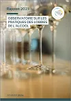 Observatoire sur les pratiques des lobbies de l'alcool. Rapport 2023