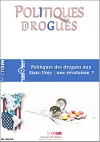 Politiques des drogues, n°6 - Juillet 2024 - Politiques des drogues aux États-Unis : une révolution ?