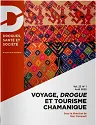Drogues, santé et société, Vol.23, n°1 - Avril 2025 - Voyage, drogue et tourisme chamanique