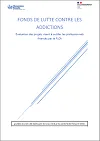 Fonds de lutte contre les addictions. Evaluation des projets visant à outiller les professionnels financés par le FLCA. Rapport d'évaluation