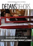 Dedans Dehors, n°126 - Avril-Mai 2025 - Surpopulation carcérale : les personnes détenues prennent la parole