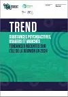 Substances psychoactives, usagers et marchés. Tendances récentes sur l'île de La Réunion en 2024