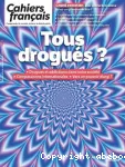 Cahiers français, n°448 - Novembre-décembre 2025 - Tous drogués ?