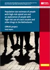 Population size estimate of people with high-risk opioid use and an exploration of people with high-risk use of crack cocaine and other drugs in the Netherlands. OPAAK project. Final report