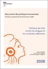 Politique de lutte contre les drogues et les conduites addictives. Annexe au projet de loi de finances pour 2026