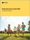 Panorama de la santé 2025 : Les indicateurs de l'OCDE