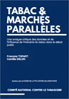 Tabac & marchés parallèles. Une analyse critique des données et de l'influence de l'industrie du tabac dans le débat public