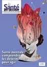 Santé en action (La), n°471 - Octobre 2025 - Santé mentale : comprendre les déterminants pour agir