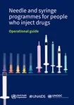 Needle and syringe programmes for people who inject drugs: operational guide
