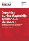Synthèse sur les dispositifs territoriaux de santé : renforcer l'implication des structures d'addictologie dans les dispositifs territoriaux de santé