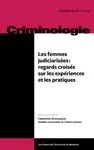 Criminologie, Vol.58, n°2 - Automne 2025 - Les femmes judiciarisées: regards croisés sur les expériences et les pratiques