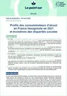 Profils des consommateurs d'alcool en France hexagonale en 2021 et évolutions des disparités sociales