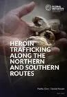 Heroin trafficking along the northern and southern routes