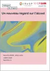 Politiques des drogues, n°11 - Juillet 2026 - Un nouveau regard sur l'alcool