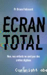 Ecran total - Non, nos enfants ne sont pas des crétins digitaux