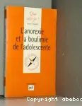 L'anorexie et la boulimie de l'adolescente