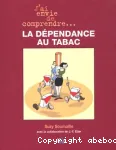 La dépendance au tabac