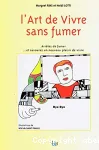 L'art de vivre sans fumer