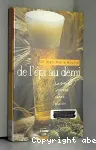 De l'épi au demi. La bière : aliment, santé, plaisir