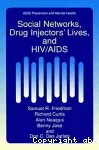 Social networks, drug injectors' lives, and HIV/AIDS