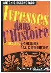 Ivresses dans l'histoire : les drogues, des origines à leur interdiction