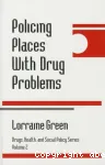Policing places with drug problems