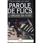 Parole de flics : la brigade des stups