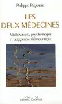 Les deux médecines: médicaments, psychotropes et suggestion thérapeutique