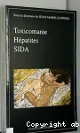 Epidémiologie des hépatites chez le toxicomane : influence de la coinfection par le VIH