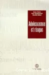 Les comportements à risque des adolescents : approches épidémiologique et clinique