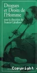 Drogues et droits du toxicomane : le point de vue du praticien