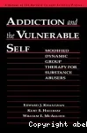 Addiction and the vulnerable self - modified dynamic group therapy for substance abusers