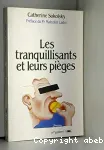 Les tranquilisants et leurs pièges