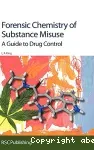 Forensic chemistry of substance misuse. A guide to drug control