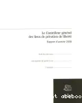Le Contrôleur général des lieux de privation de liberté. Rapport d'activité 2008 : bref état des lieux, les registres de garde à vue, l'intimité