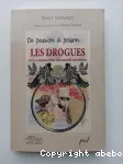 De passion à poison - Les drogues et la construction du monde moderne