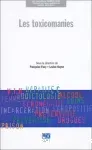 Les toxicomanies. Séminaires franco-québécois. Extraits 1992-2002