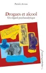 Drogues et alcool. Un regard psychanalytique