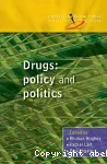 Drugs: policy and politics