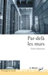Par-delà les murs : expériences et trajectoires en maison d'arrêt