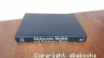 Adolescents, alcohol, and substance abuse : reaching teens through brief interventions