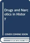From all purpose anodyne to marker of deviance : physicians' attitudes towards opiates in the US from 1890 to 1940