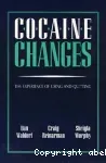 Cocaine changes: the experience of using and quitting